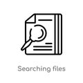 outline searching files vector icon. isolated black simple line element illustration from education concept. editable vector