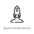 outline space rocket launch vector icon. isolated black simple line element illustration from transport concept. editable vector