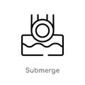 outline submerge vector icon. isolated black simple line element illustration from science concept. editable vector stroke