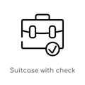 outline suitcase with check vector icon. isolated black simple line element illustration from ultimate glyphicons concept.