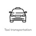 outline taxi transportation car from frontal view vector icon. isolated black simple line element illustration from transport