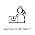 outline woman certification vector icon. isolated black simple line element illustration from seo and web concept. editable vector Royalty Free Stock Photo