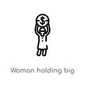 outline woman holding big coin vector icon. isolated black simple line element illustration from business concept. editable vector Royalty Free Stock Photo