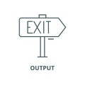 Output vector line icon, linear concept, outline sign, symbol