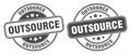 Outsource stamp. outsource label. round grunge sign