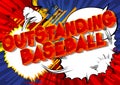 Outstanding Baseball - Comic book style words. Royalty Free Stock Photo