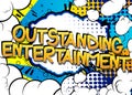Outstanding Entertainment Comic book style cartoon words