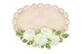 Oval lace doily with white roses and leaves from below. Place for inscription or text. Watercolor illustration. Isolated