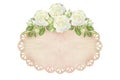 Oval lace doily with white roses and leaves on top.Place for inscription or text. Watercolor illustration.Isolated on a