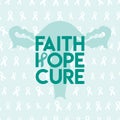 Ovarian and Cervical Cancer Awareness Month illustration. Teal cancer ribbon with faith, hope, cure phrase on uterus. Cancer