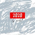 2020 is over, bad year concept. Watercolor geeting card with lettering Royalty Free Stock Photo