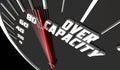 Over Capacity Sold Out Full No More Room Speedometer Measurement 3d Illustration