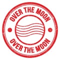 OVER THE MOON text written on red round postal stamp sign