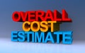 overall cost estimate on blue Royalty Free Stock Photo