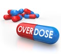 Overdose Word Pills Capsules OD Drug Addiction Royalty Free Stock Photo