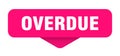 overdue sticker. overdue sign on transparent background