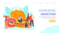 Overeating unhealthy addiction, landing page vector illustration. Man woman people eat cartoon food, eating junk