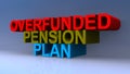Overfunded pension plan on blue