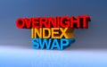 Overnight index swap on blue