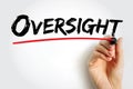 Oversight - an unintentional failure to notice or do something, text concept background