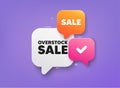 Overstock sale tag. Special offer price sign. 3d bubble chat banner. Vector