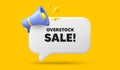 Overstock sale tag. Special offer price sign. 3d speech bubble banner. Vector
