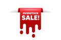 Overstock sale text. Special offer price sign. Vector