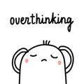 Overthinking hand drawn illustration with cute marshmallow for psychology psychotherapy help support session prints