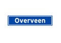 Overveen isolated Dutch place name sign. City sign from the Netherlands.