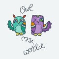 Owl my world. Cute hand drawn owls. Print for poster, cards, t-shirt, coloring or bags Royalty Free Stock Photo