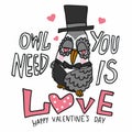 Owl you need is love cartoon doodle style vector illustration Royalty Free Stock Photo