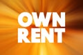 Own Rent text quote, concept background