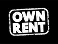 Own Rent text stamp, concept background