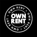 Own Rent text stamp, concept background