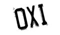 Oxi NO In Greek rubber stamp