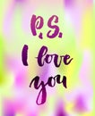 P S I love you greeting card with calligraphy.