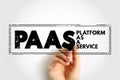 PAAS - Platform As A Service is a complete development and deployment environment in the cloud, acronym technology concept stamp Royalty Free Stock Photo