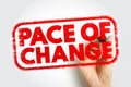 PACE OF CHANGE stamp held by a hand, representing speed and transformation in a bold textured style, suited for business evolution Royalty Free Stock Photo