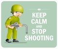 Pacific Poster: Keep Calm and Stop Shooting Royalty Free Stock Photo