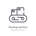 packing machine outline icon. isolated line vector illustration from tools and utensils collection. editable thin stroke packing