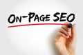 On-page SEO - process of optimizing pages on your site to improve rankings and user experience, text concept background