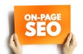 On-page SEO - process of optimizing pages on your site to improve rankings and user experience, text concept on card
