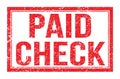 PAID CHECK, words on red rectangle stamp sign