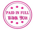 Paid in full thank you words on red/pink, orange rubber stamp.