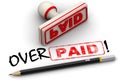 Paid and overpaid. Corrected seal impression Royalty Free Stock Photo