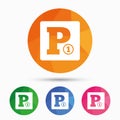 Paid parking sign icon. Car parking symbol.