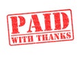 PAID WITH THANKS Royalty Free Stock Photo