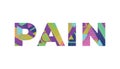 Pain Concept Retro Colorful Word Art Illustration