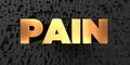 Pain - Gold text on black background - 3D rendered royalty free stock picture