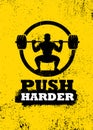 Push Harder Gym Typography Inspiring Workout Motivation Quote Banner. Grunge Illustration On Rough Wall Urban Background